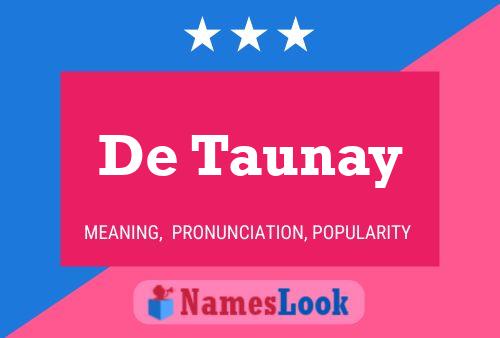 De Taunay 名字海报