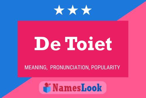 De Toiet 名字海报