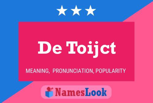 De Toijct 名字海报