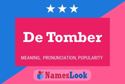 De Tomber 名字海报