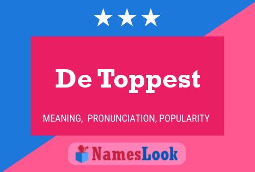 De Toppest 名字海报