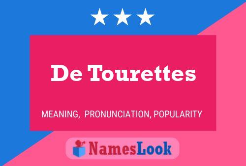 De Tourettes 名字海报