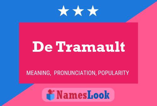 De Tramault 名字海报