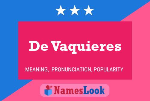 De Vaquieres 名字海报