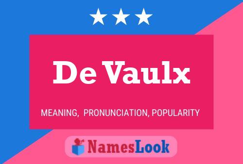 De Vaulx 名字海报