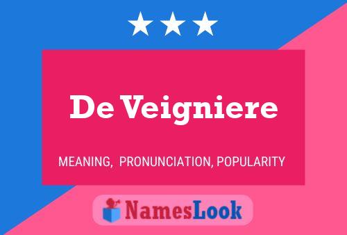 De Veigniere 名字海报