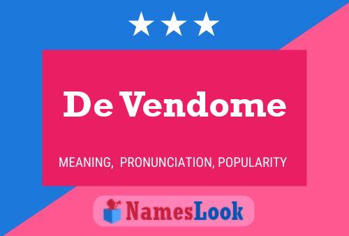 De Vendome 名字海报