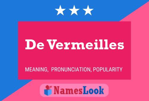 De Vermeilles 名字海报