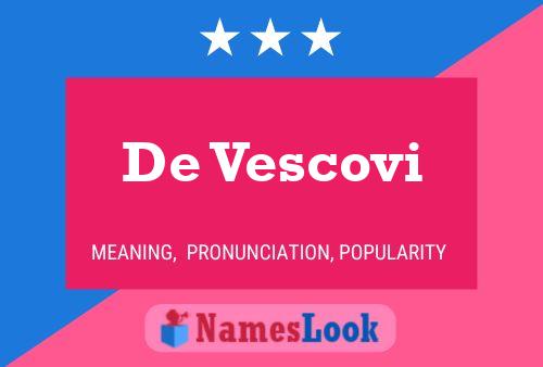 De Vescovi 名字海报