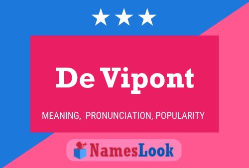 De Vipont 名字海报