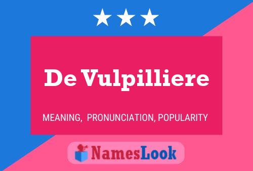 De Vulpilliere 名字海报