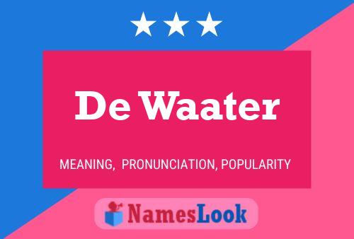 De Waater 名字海报