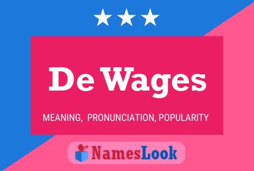 De Wages 名字海报