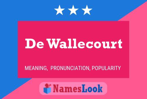 De Wallecourt 名字海报