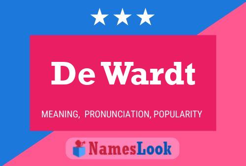 De Wardt 名字海报