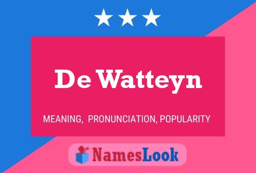 De Watteyn 名字海报