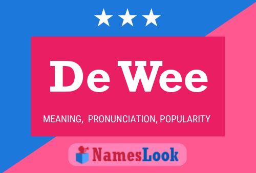 De Wee 名字海报