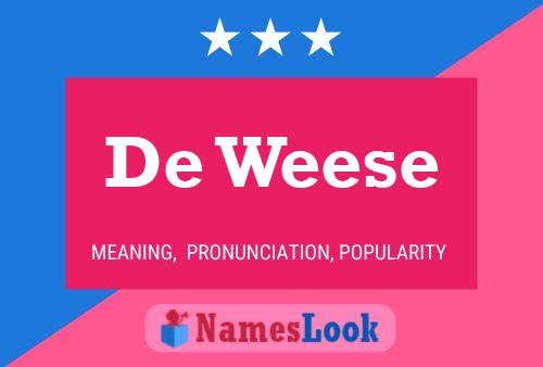 De Weese 名字海报