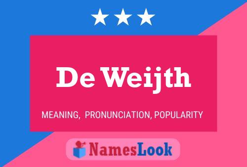 De Weijth 名字海报