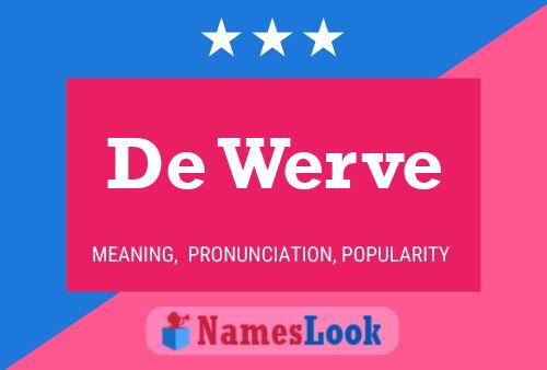 De Werve 名字海报