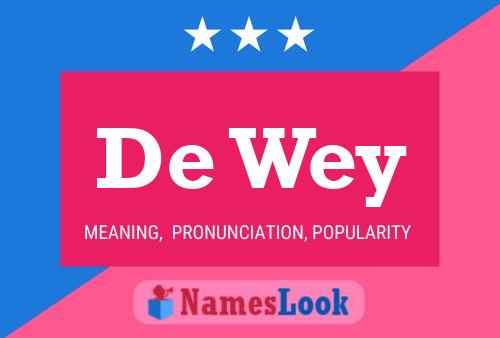 De Wey 名字海报