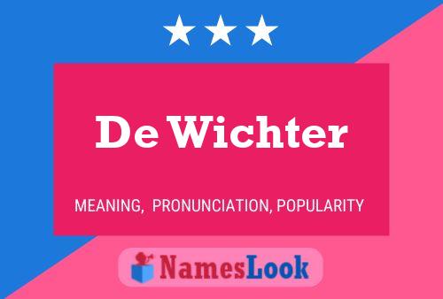 De Wichter 名字海报