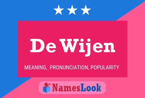 De Wijen 名字海报