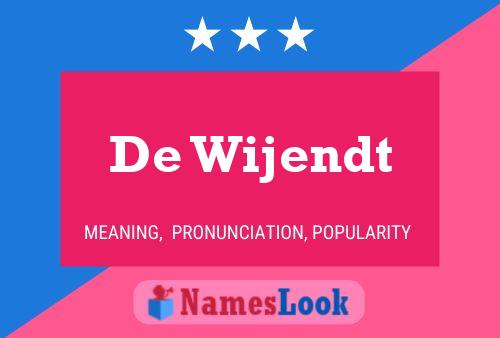 De Wijendt 名字海报