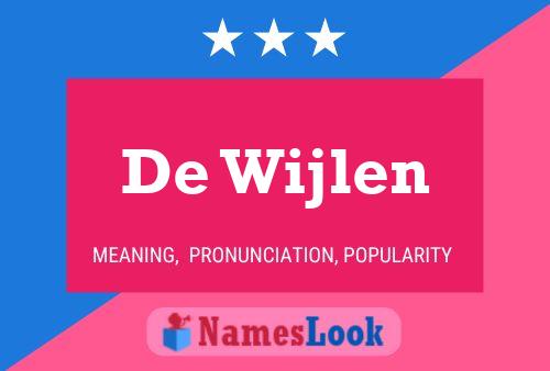 De Wijlen 名字海报