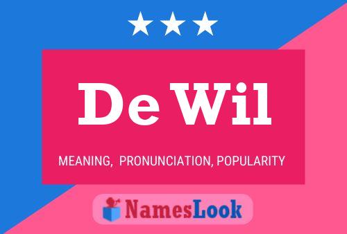 De Wil 名字海报