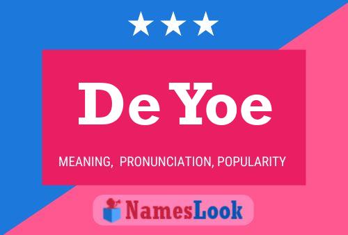 De Yoe 名字海报