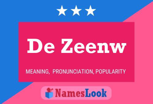 De Zeenw 名字海报