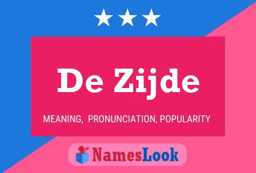 De Zijde 名字海报