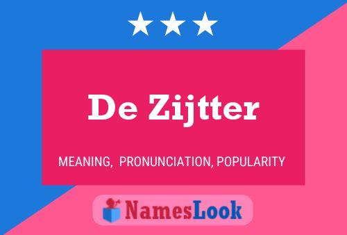 De Zijtter 名字海报