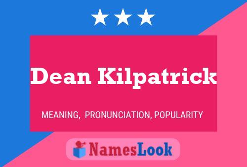 Dean Kilpatrick 名字海报