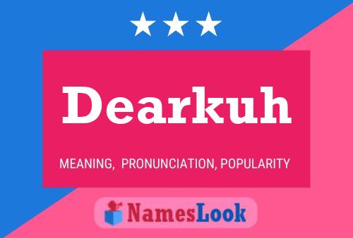 Dearkuh 名字海报