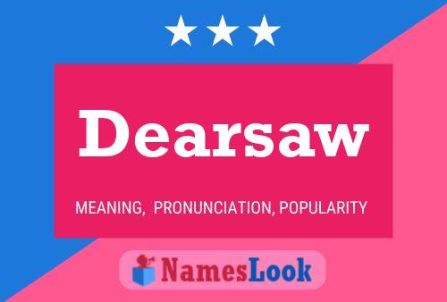 Dearsaw 名字海报