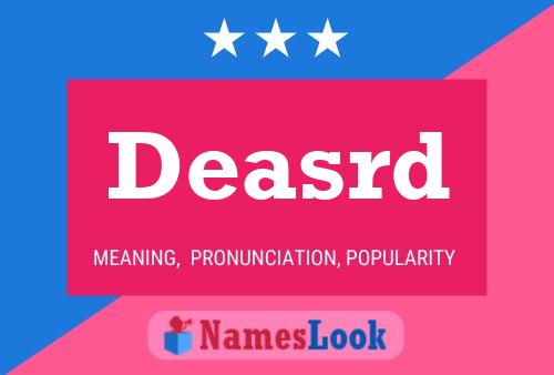 Deasrd 名字海报