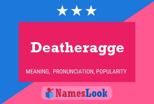 Deatheragge 名字海报