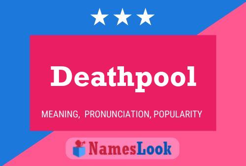 Deathpool 名字海报