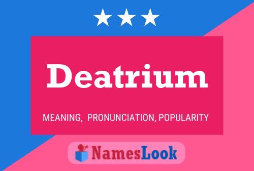 Deatrium 名字海报