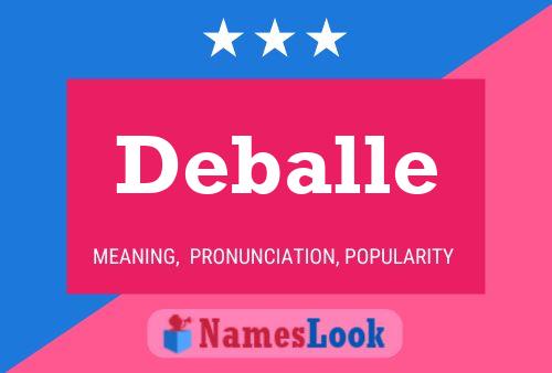 Deballe 名字海报