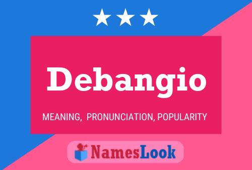 Debangio 名字海报