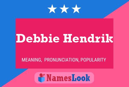 Debbie Hendrik 名字海报