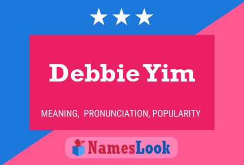 Debbie Yim 名字海报