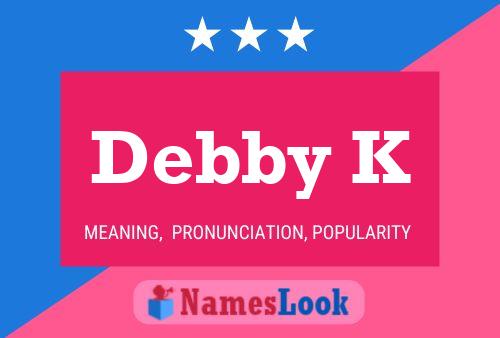 Debby K 名字海报