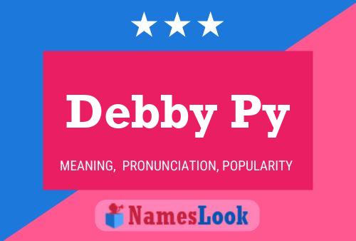 Debby Py 名字海报