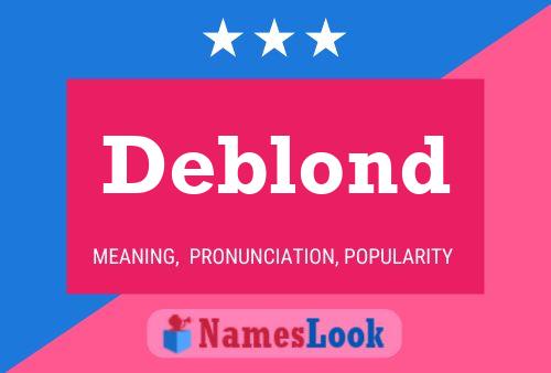 Deblond 名字海报