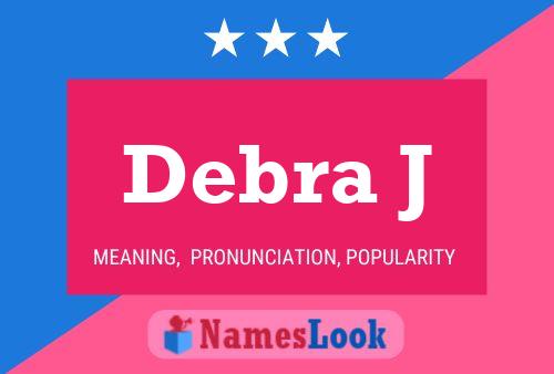 Debra J 名字海报