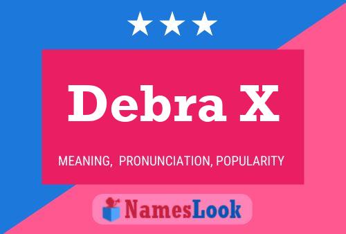 Debra X 名字海报